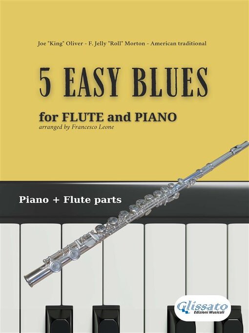 Title details for 5 Easy Blues--Flute & Piano (complete parts) by Joe "King" Oliver - Available
